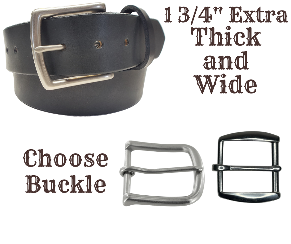 Our EXTRA THICK / EXTRA WIDE leather belt is cut from whole hides of Bridle Leather then snapped and edge burnished in Smyrna, TN, just outside Nashville.  It is a single strip of vegetable tanned Bridle leather approximately 1/4" thick, Drum dyed in a deep reddish brown or Solid Black. Bridle leather is used for horse tack such as bridles and rein straps. It's similar to harness leathers which has tallows and oils which gives it a great feel and durability. 