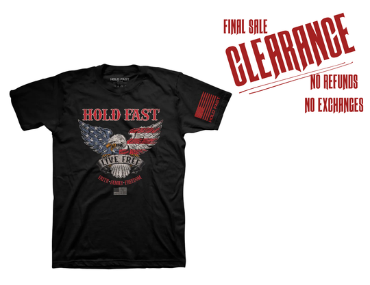 Hold Fast Live Free T-Shirt  CLOSEOUT!