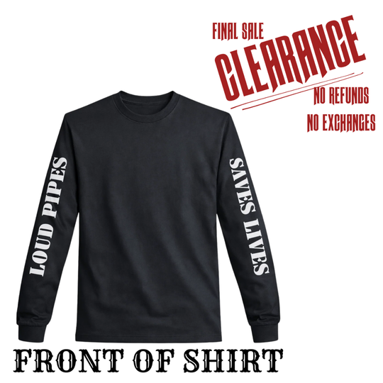 Reflective LOUD PIPES Long Sleeve Shirt CLEARANCE!