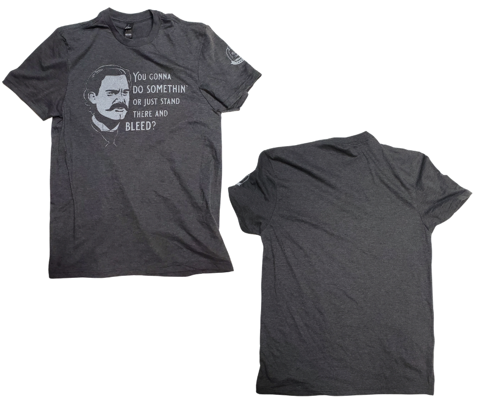 If you like Tombstone, Doc Holliday, Wyatt Earp you will want this. You know all the great one liners from Doc. Turn on your favorite Wayne or Eastwood movie and your good to go! Available online and in our retail shop in Smyrna, TN. Made of super soft 50% ring spun cotton 50% poly. Pre-shrunk.