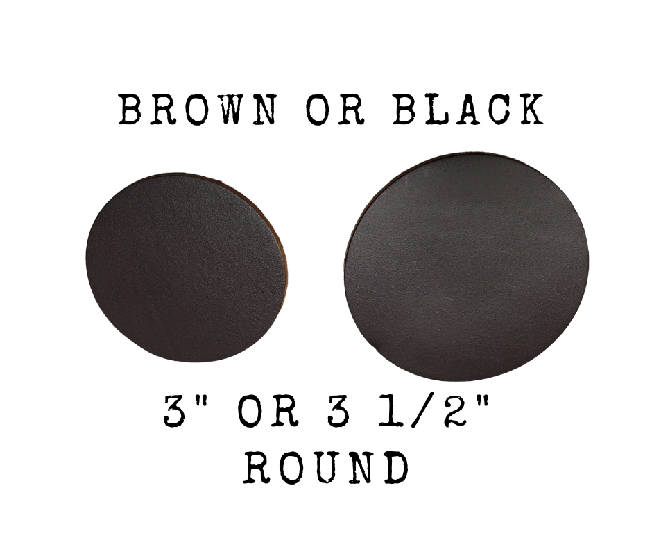Do you have expensive hardwood or laminate floors you want to protect? These approx. 1/8" thick leather Furniture Pads will help. Sold in sets of 4 in each size and color. Choose black or brown in 3 different sizes.... 3" or 3 1/2" round or 4 1/4" square. Made in our Smyrna TN. shop just outside Nashville.